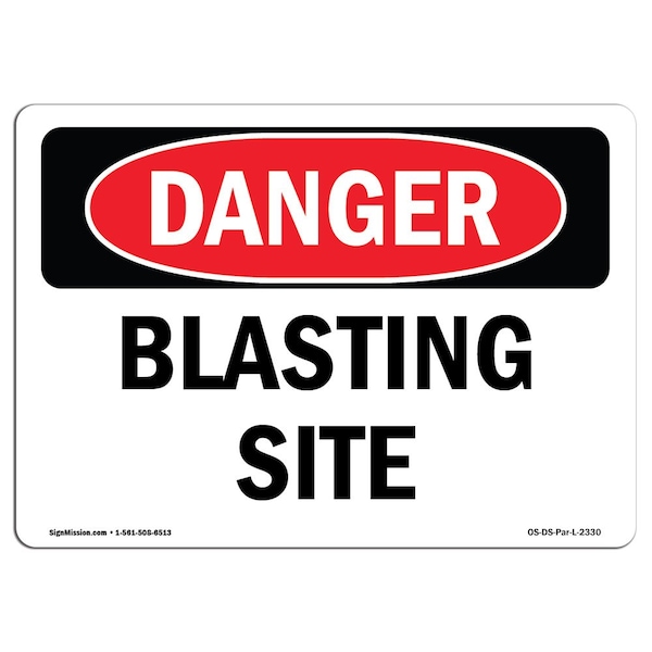 Safety Sign, OSHA Danger, 18" Height, Rigid Plastic, Blasting Site, Landscape